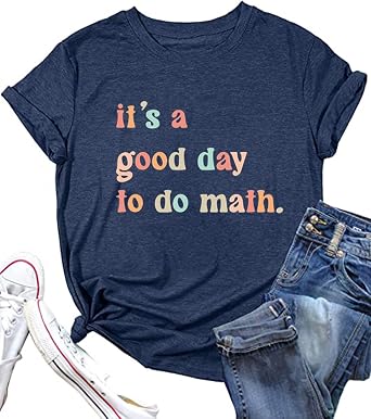 Its A Good Day to Do Math Shirt Math Teacher Shirt Short Sleeve Inspirational Teacher Letter Print Shirt Tops