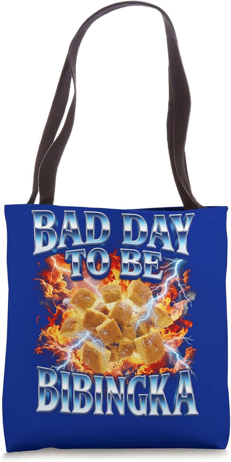 Funny Bootleg Bad Day To Be Bibingka Tote Bag