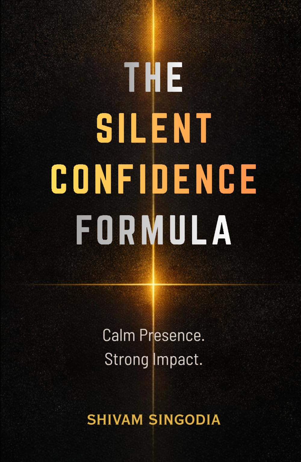 The Silent Confidence Formula: How to Command Respect Without Being Loud