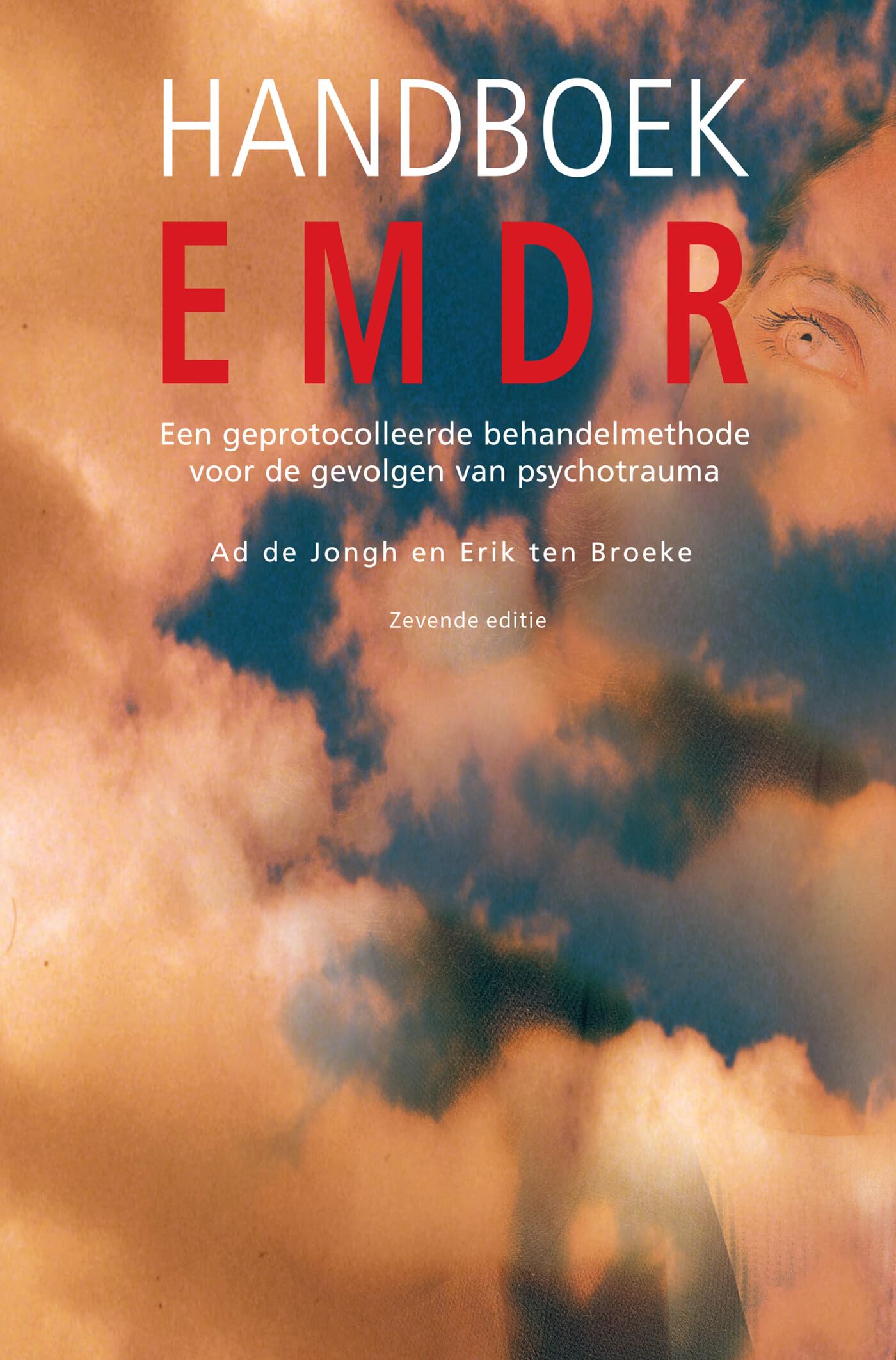 Handboek EMDR: een geprotocolleerde behandelmethode voor de gevolgen van psychotrauma