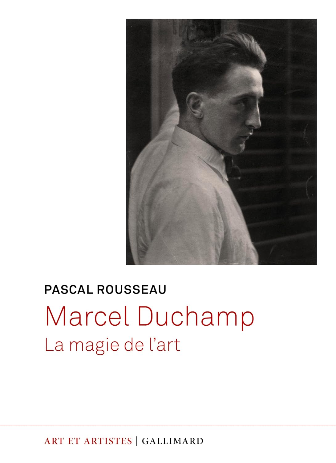 Marcel Duchamp, la magie de l'art (French Edition)