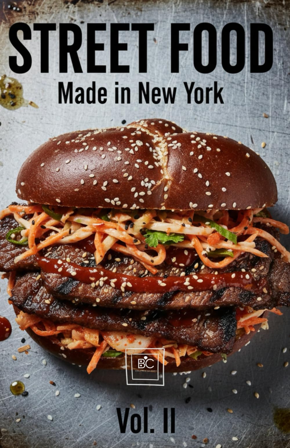 Street Food: Made in New York Vol II