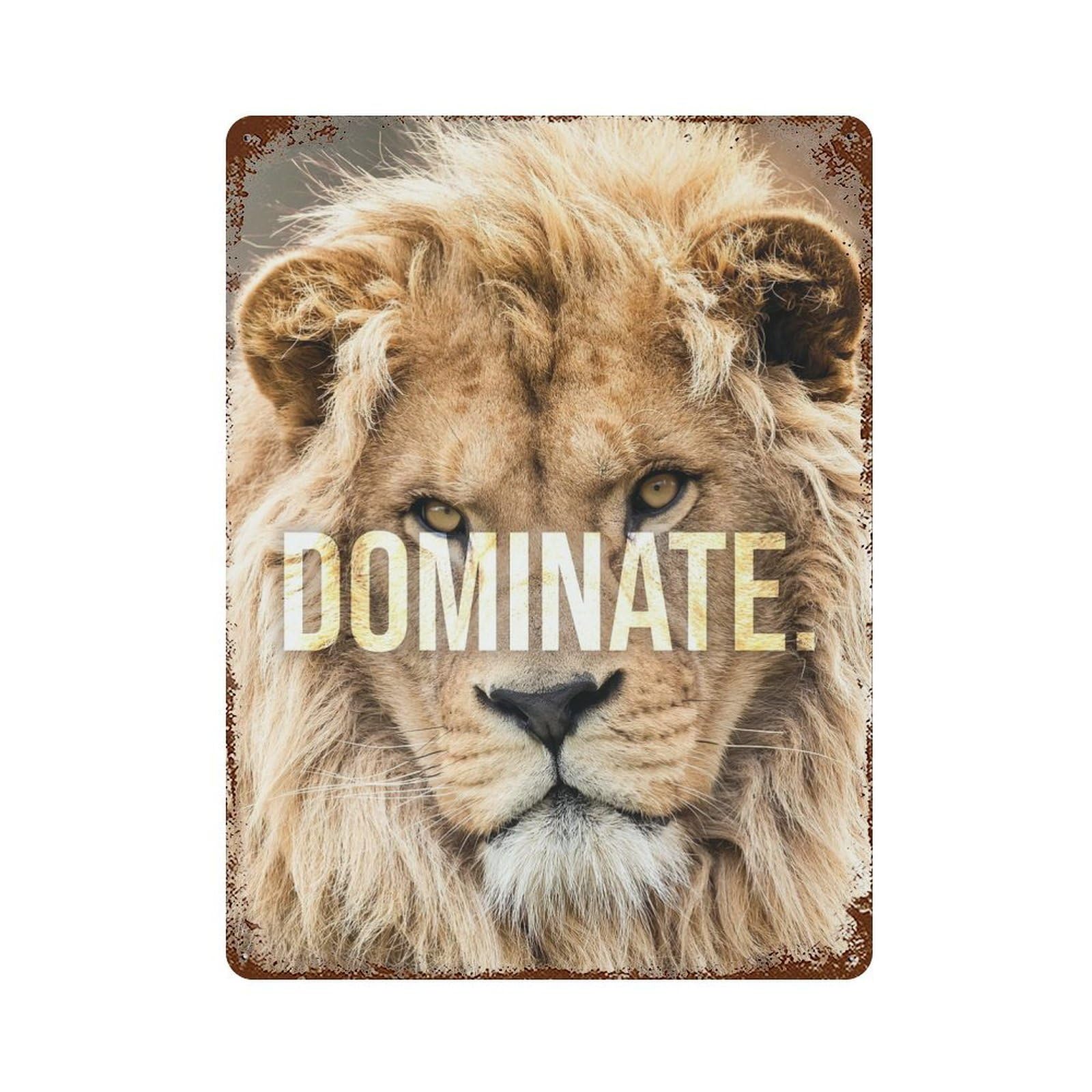 Dominate Lion Motivation Vintage Metal Tin Sign 15.7"x11.8", Ideal for Living Room, Hallway And Home Decor