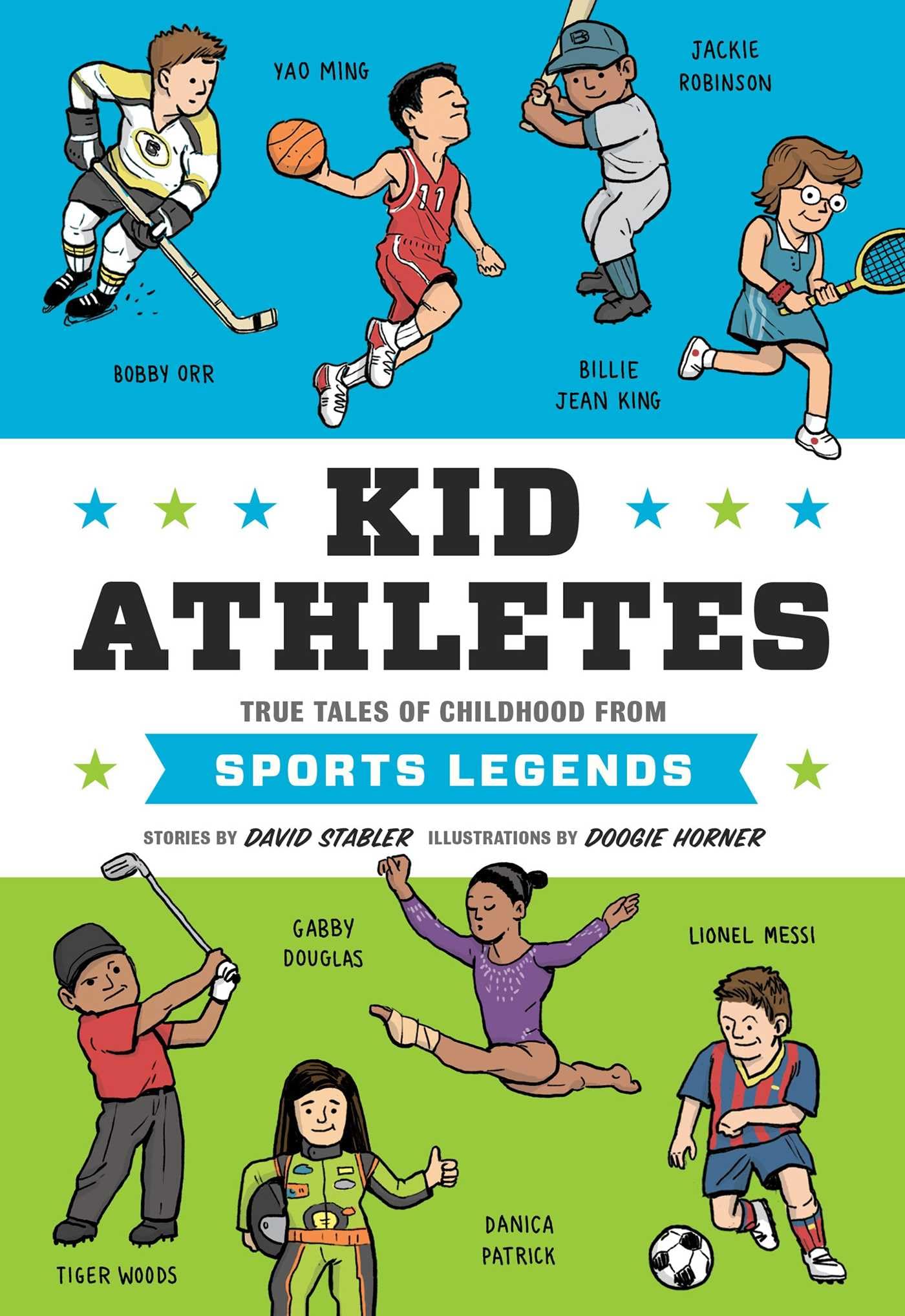 Kid Athletes: True Tales of Childhood from Sports Legends:... - Stabler, David