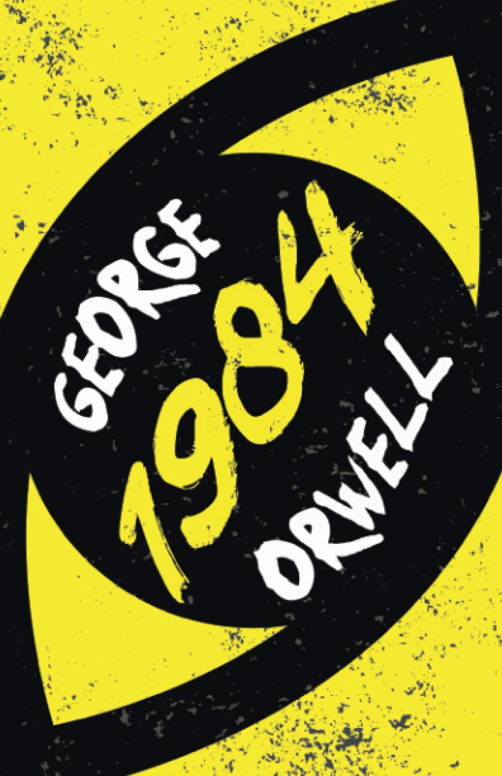 Nineteen Eighty-Four: With the Introductory Essay 'Why I Write'