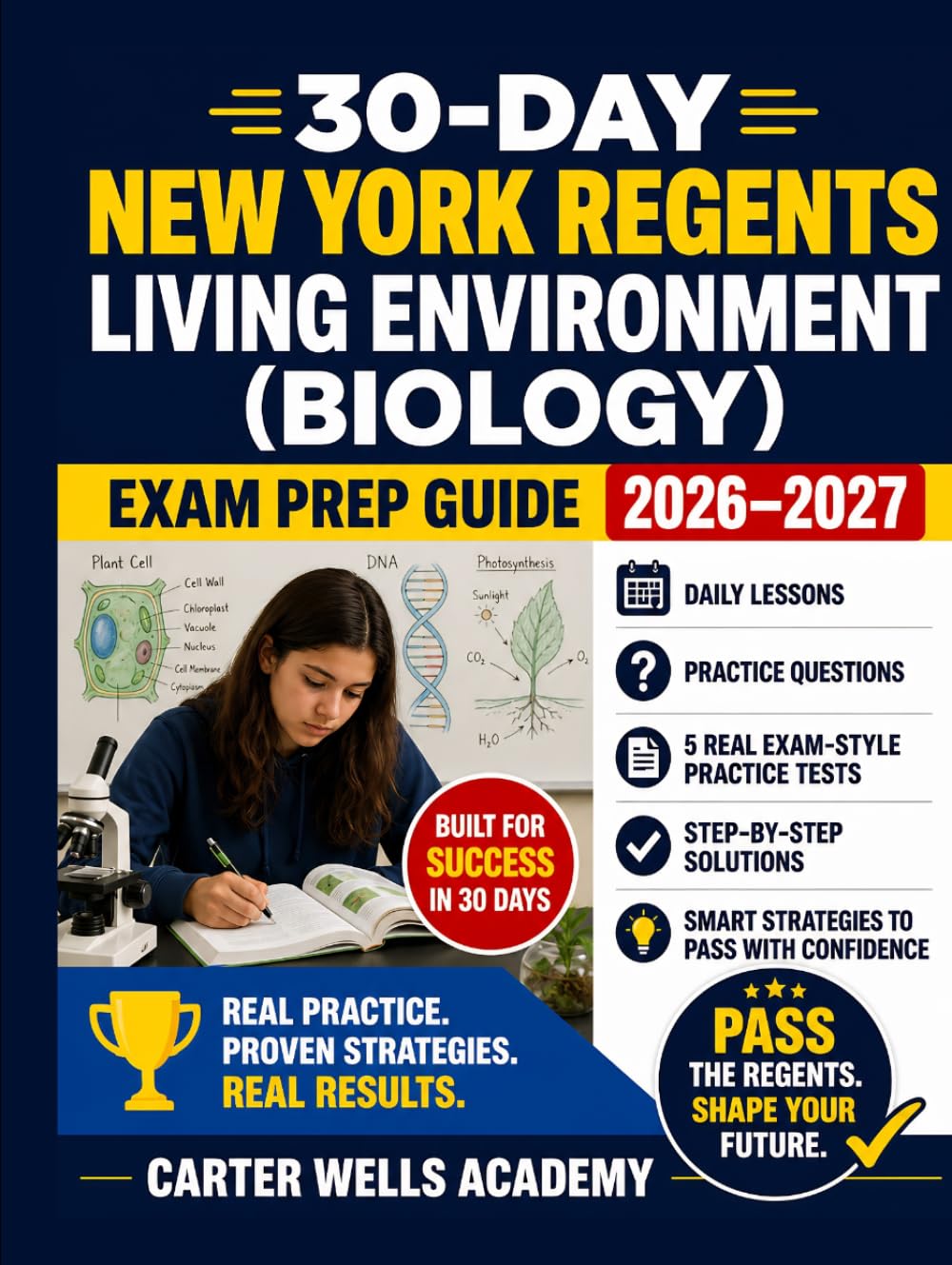 30-Day New York Regents Living Environment (Biology) Exam Prep Guide 2026–2027: Daily Lessons, Complete Review, Practice Questions, 5 Full-Length Real ... Key Diagrams (Regents Success in 30 Days™)