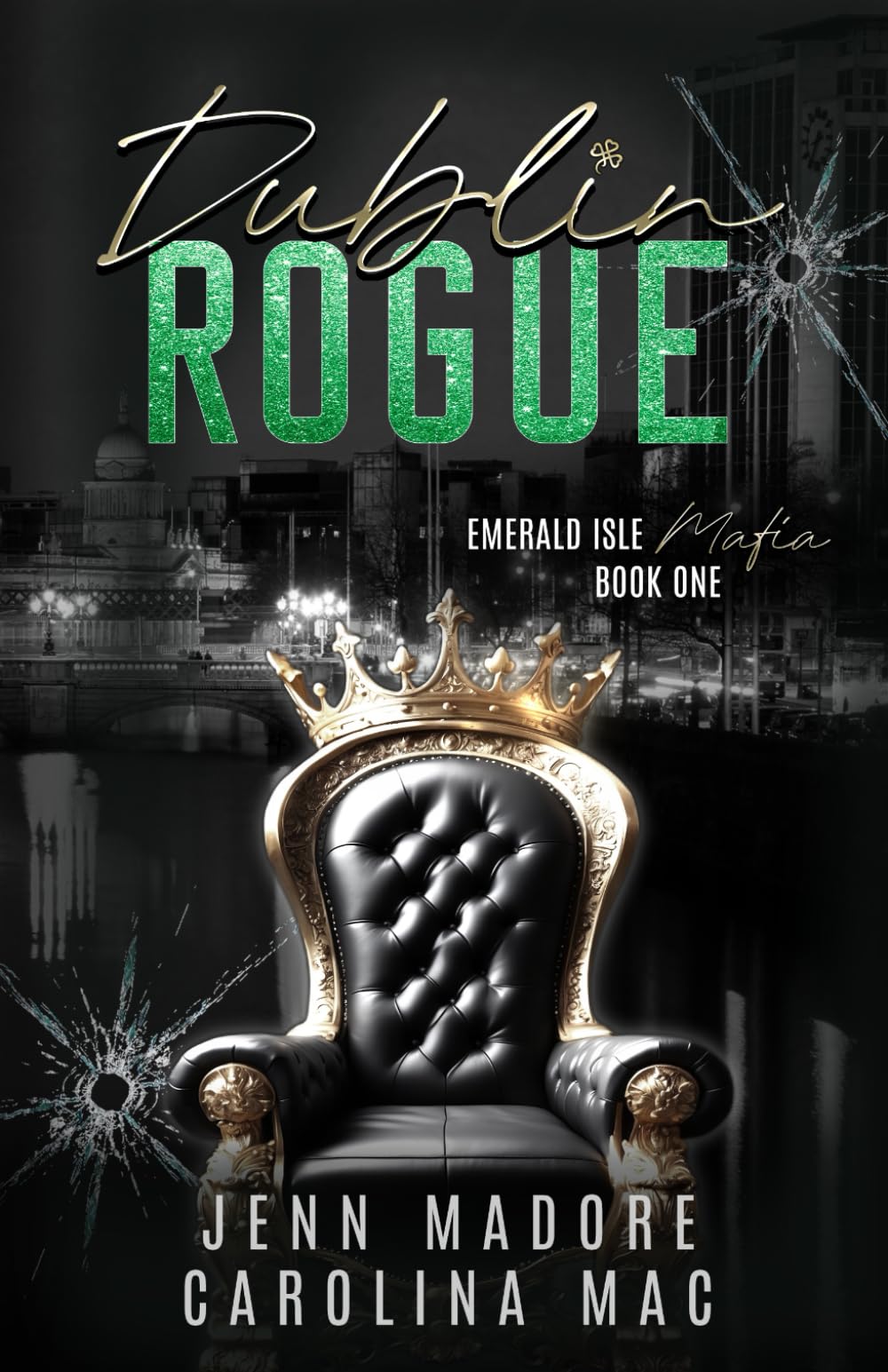 Dublin Rogue: A Dark Mafia Romance (Emerald Isle Mafia Series)
