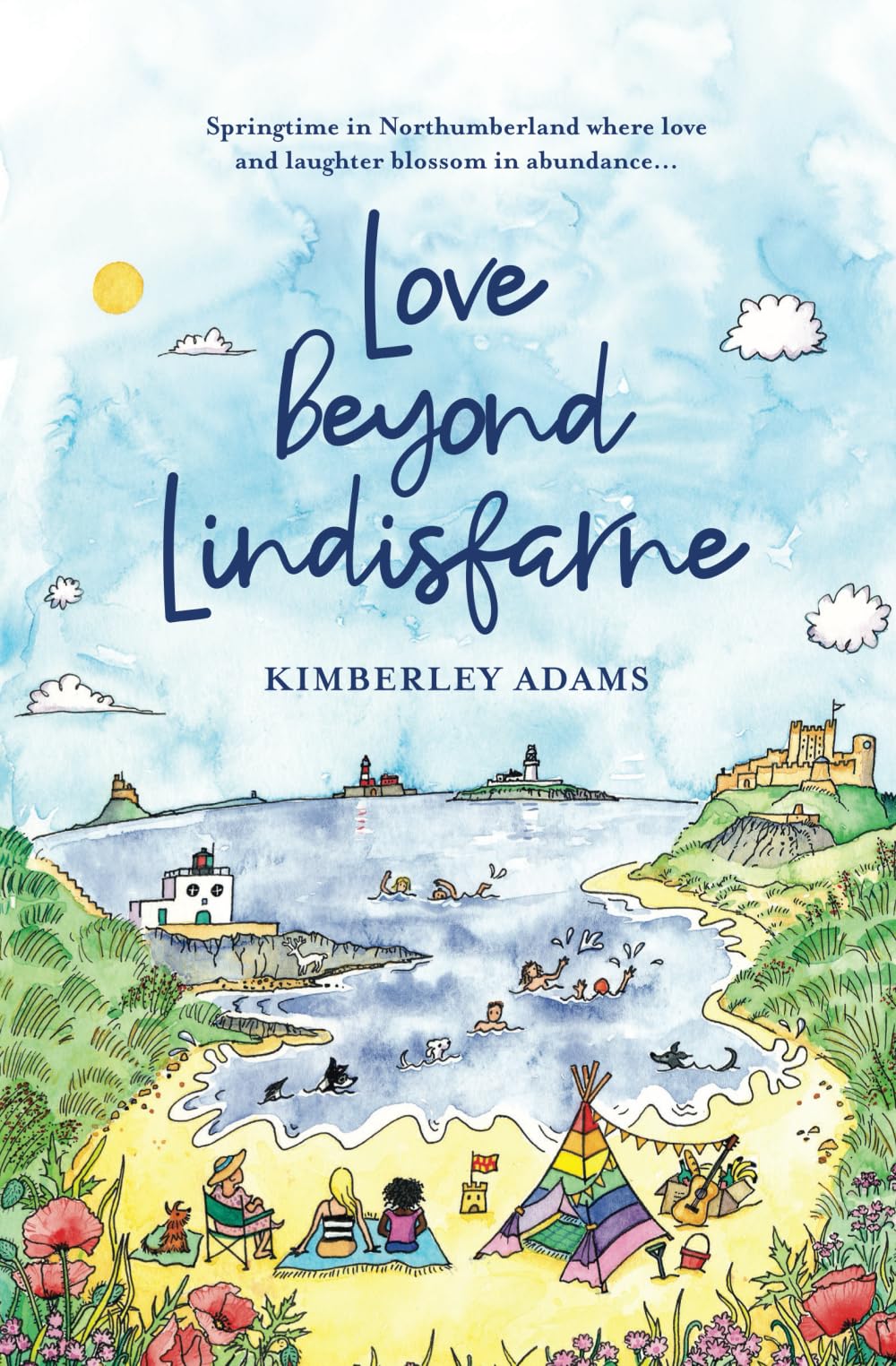 LOVE BEYOND LINDISFARNE: Springtime in Northumberland where love and laughter blossom in abundance... (LOVE LINDISFARNE BOOKS)