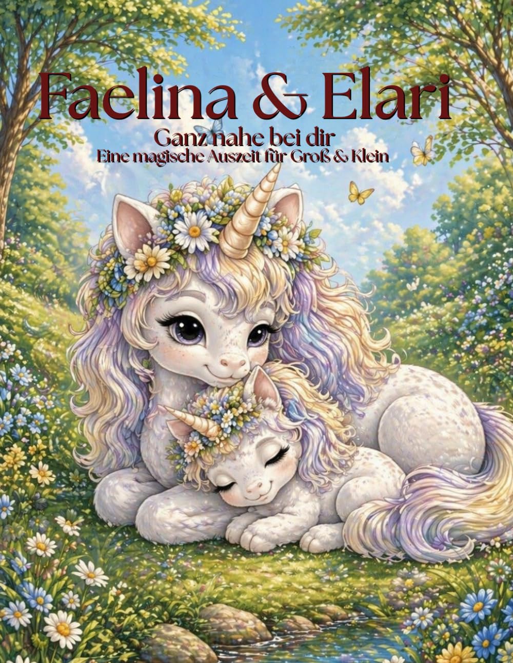 Fealina & Elari – Ganz nah bei dir: Eine sanfte magische Auszeit für Jung & Alt