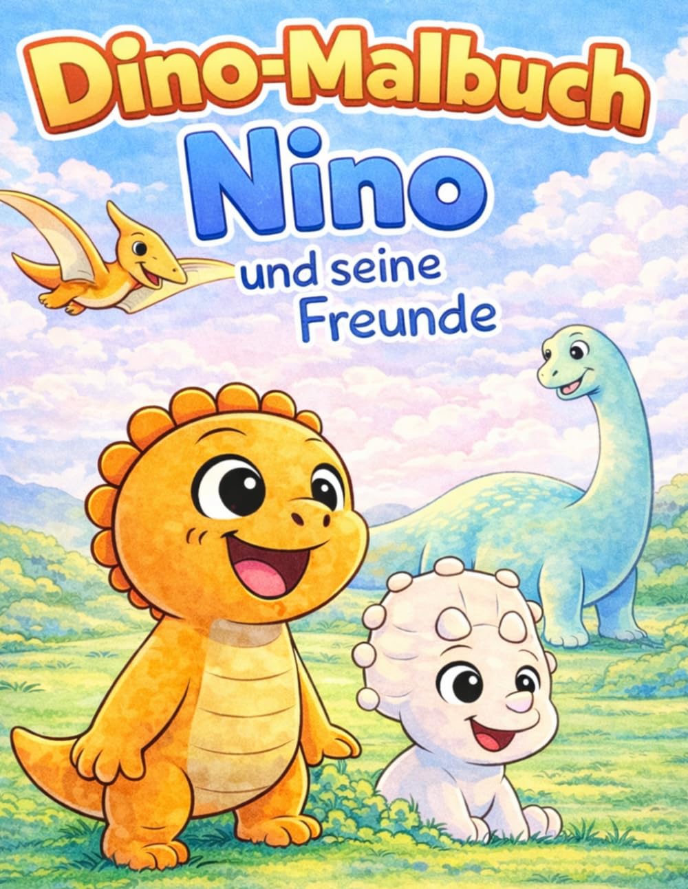Dino-Malbuch Nino und seine Freunde: Einfaches Malbuch für Kinder ab 3 Jahren – Süße Dinosaurier, große Motive, perfekt für Jungen und Mädchen