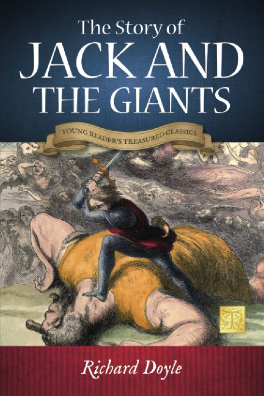 The Story of Jack and the Giants: (Young Reader's Treasured Classics)