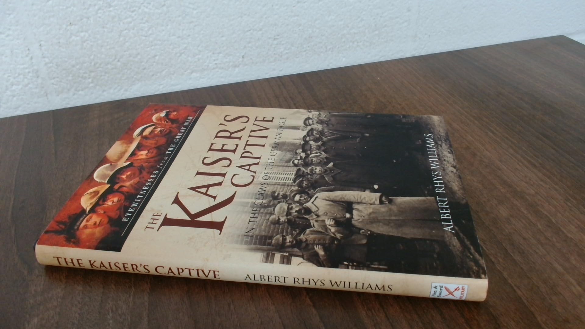 Buy The Kaiser’s Captive: In the Claws of the German Eagle — BookShops.in
