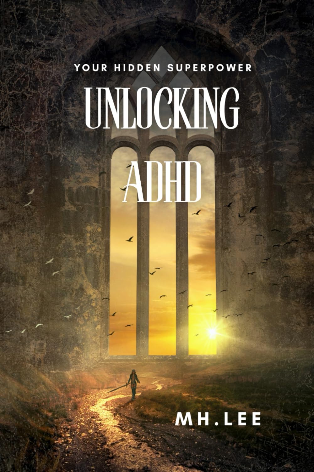 Unlocking ADHD: Your Hidden Superpower
