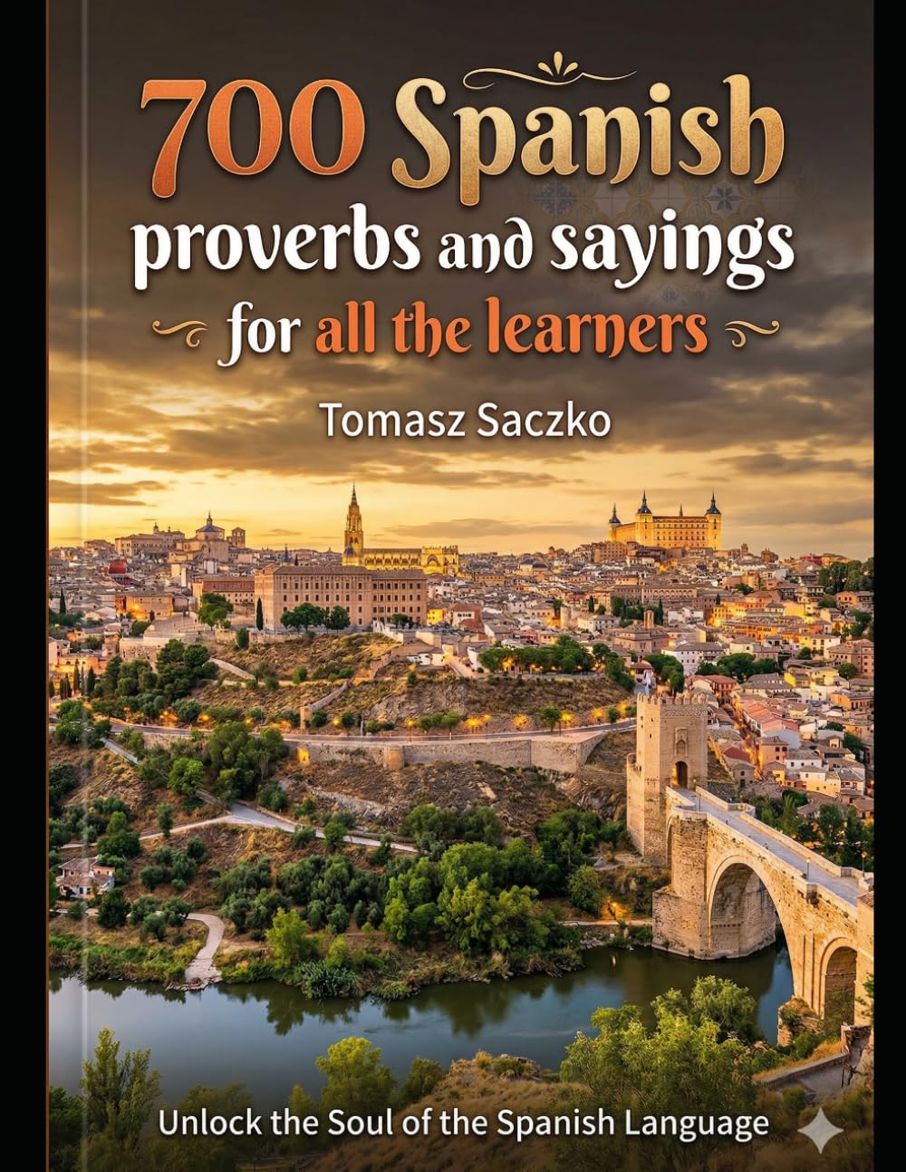 700 Spanish proverbs and sayings for all the learners