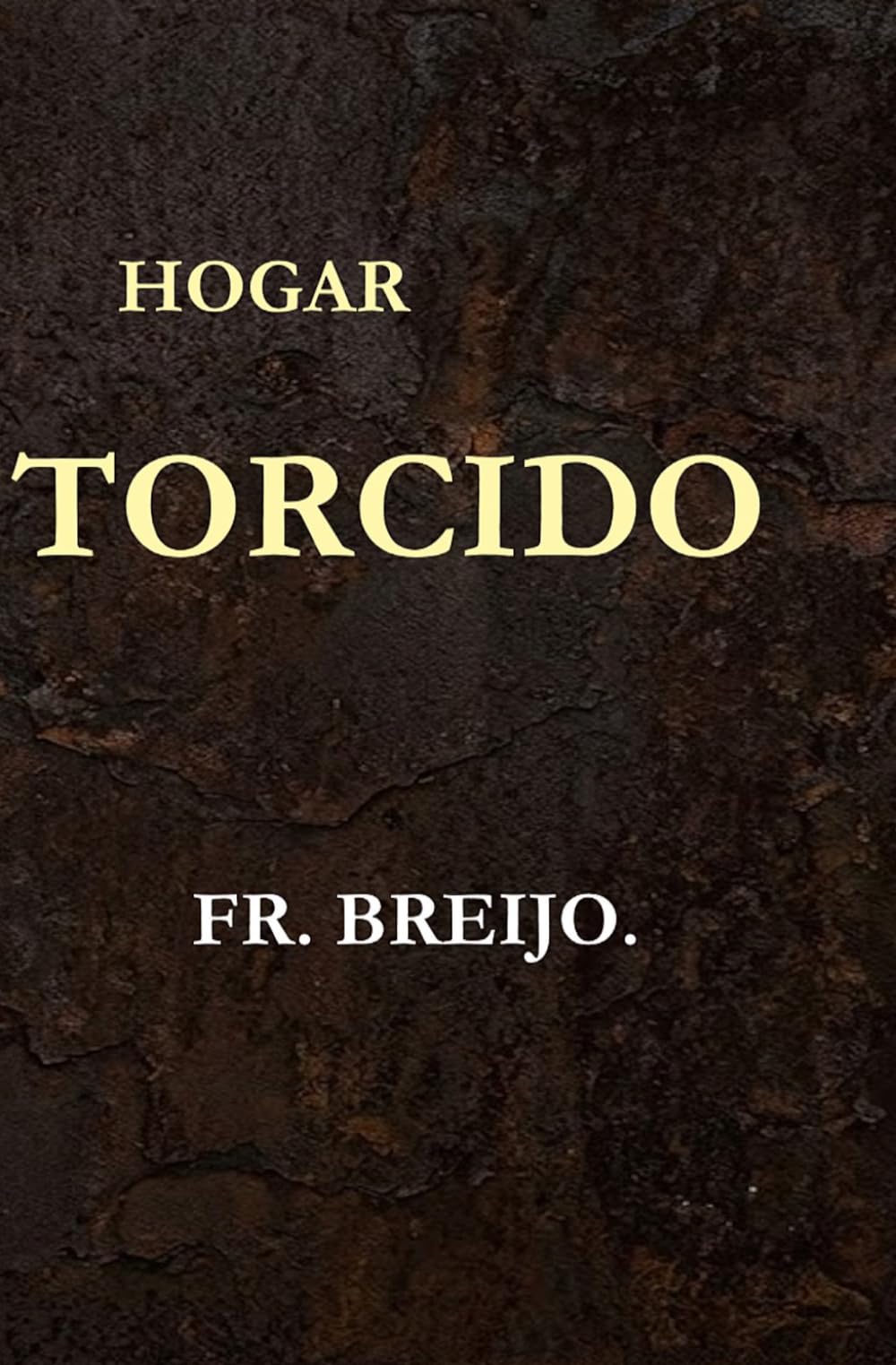 HOGAR TORCIDO: Crónica de un barrio arrabal (DRAMA)