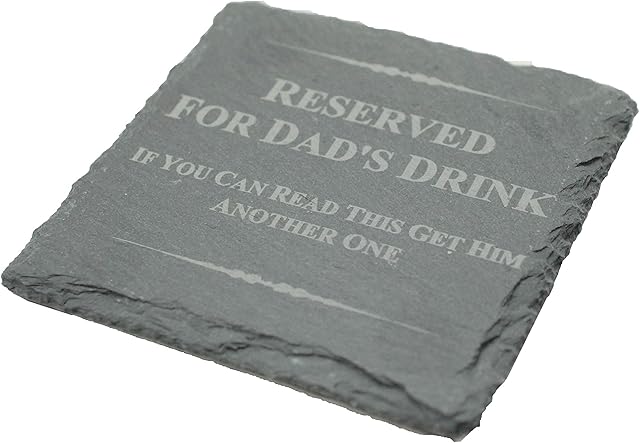Funny Coaster for Dad - Reserved for Dad's Drink, If You Can Read This Get Him Another One (scdaddrink1)