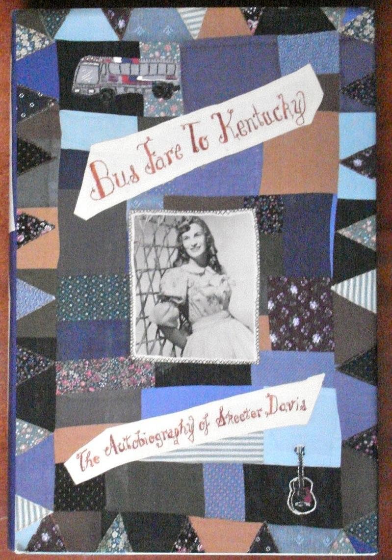 Bus fare to Kentucky: the Autobiography of Skeeter Davis
