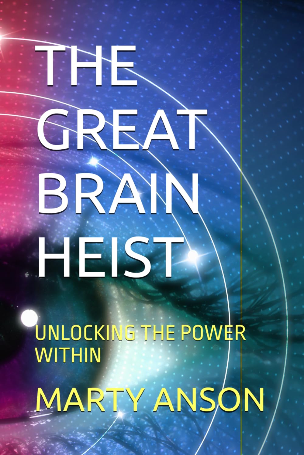 THE GREAT BRAIN HEIST: UNLOCKING THE POWER WITHIN