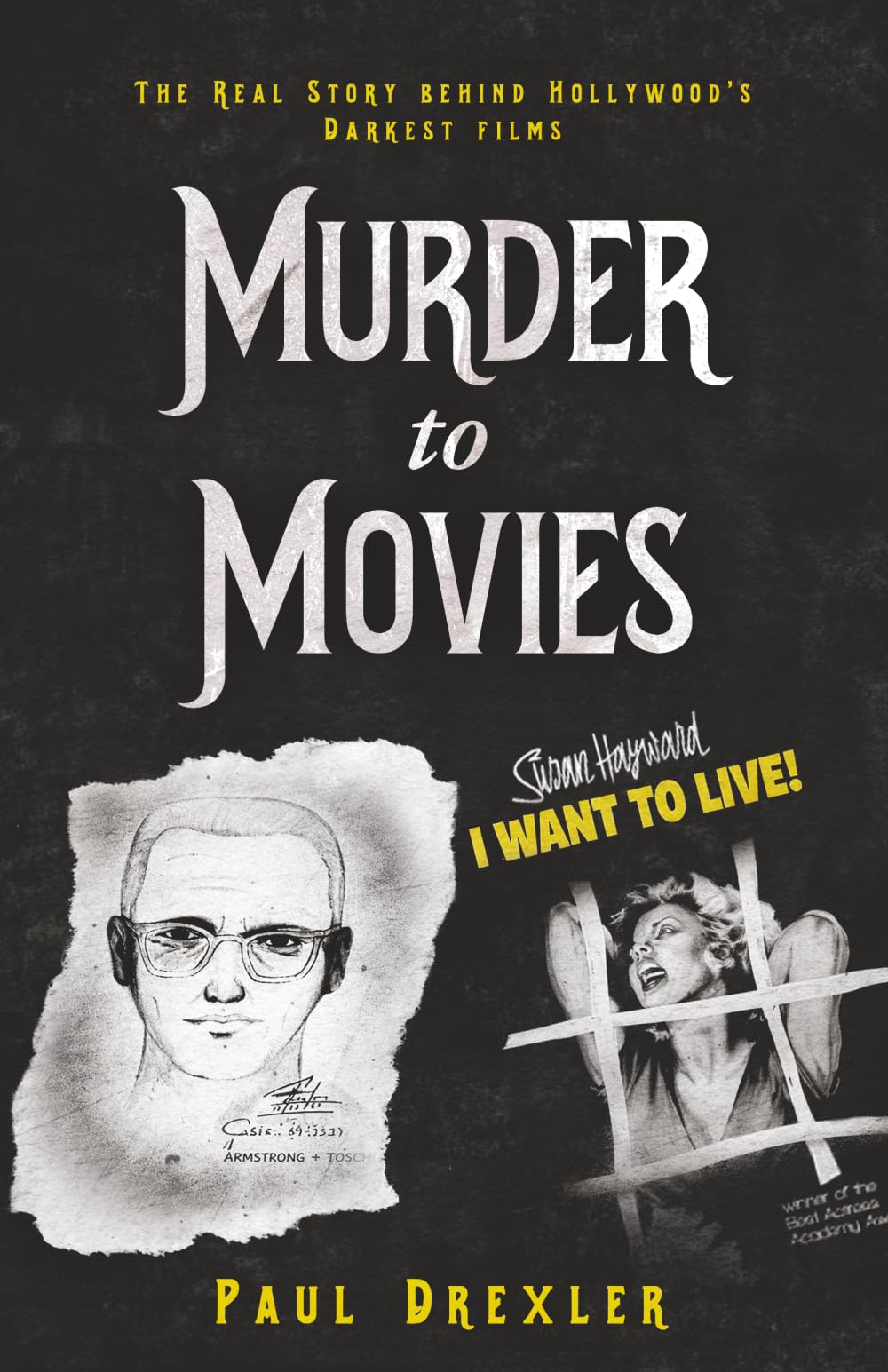 Murder to Movies: The Real Story About Hollywood's Darkest Films