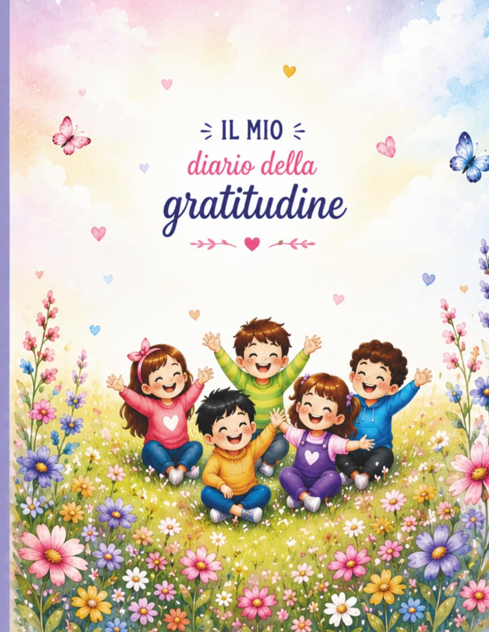 Il Mio Diario della Gratitudine: Libro per bambini con Sudoku, Diario Giornaliero e Spazio Creativo per Disegnare