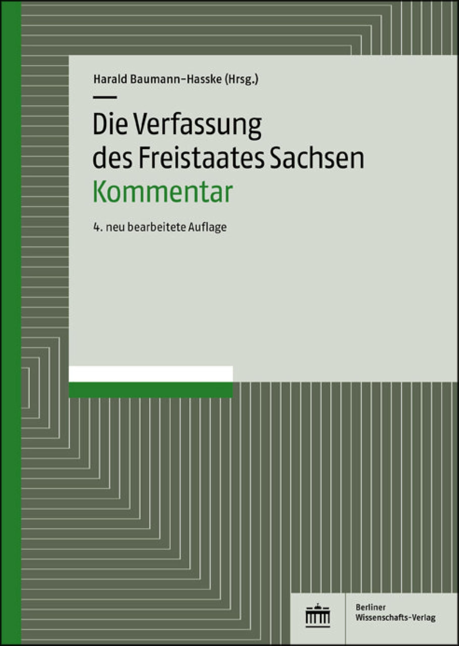 Die Verfassung des Freistaates Sachsen: Kommentar: 4. neu bearbeitete Aufl.