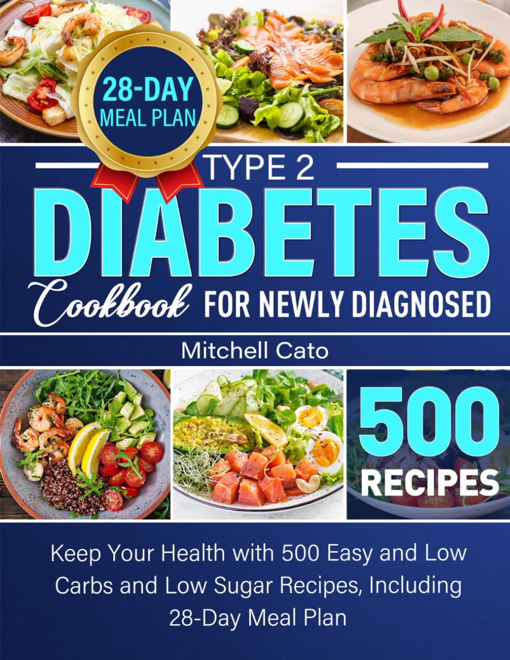 Type 2 Diabetes Cookbook for Newly Diagnosed Keep Your Health with 500