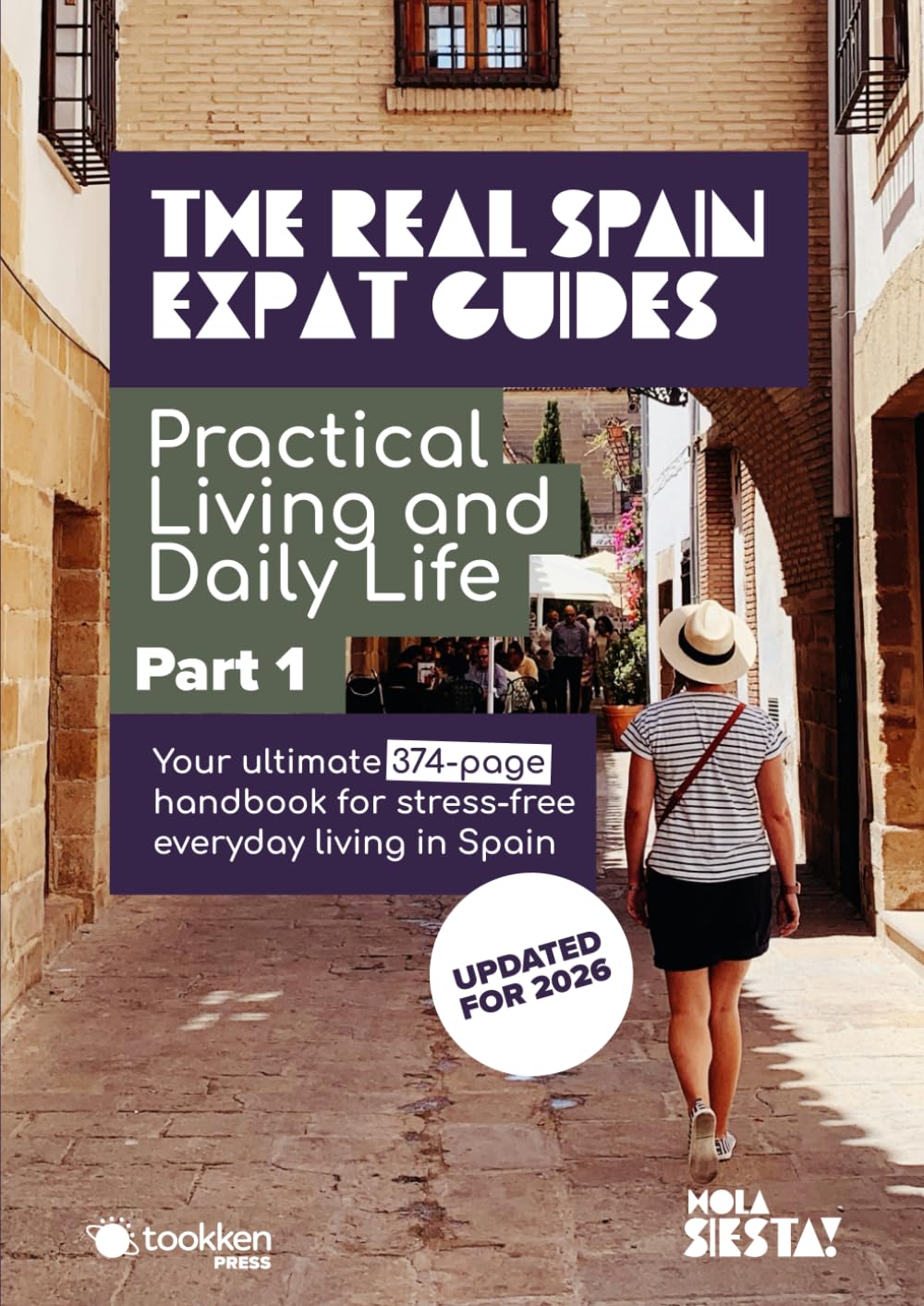 The Real Spain Expat Guides: Practical Living and Daily Life – Part One