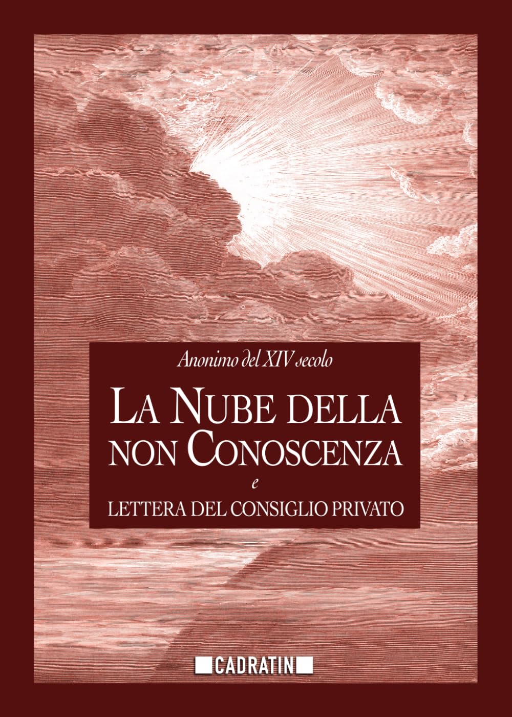 La Nube della non conoscenza: Lettera del consiglio privato