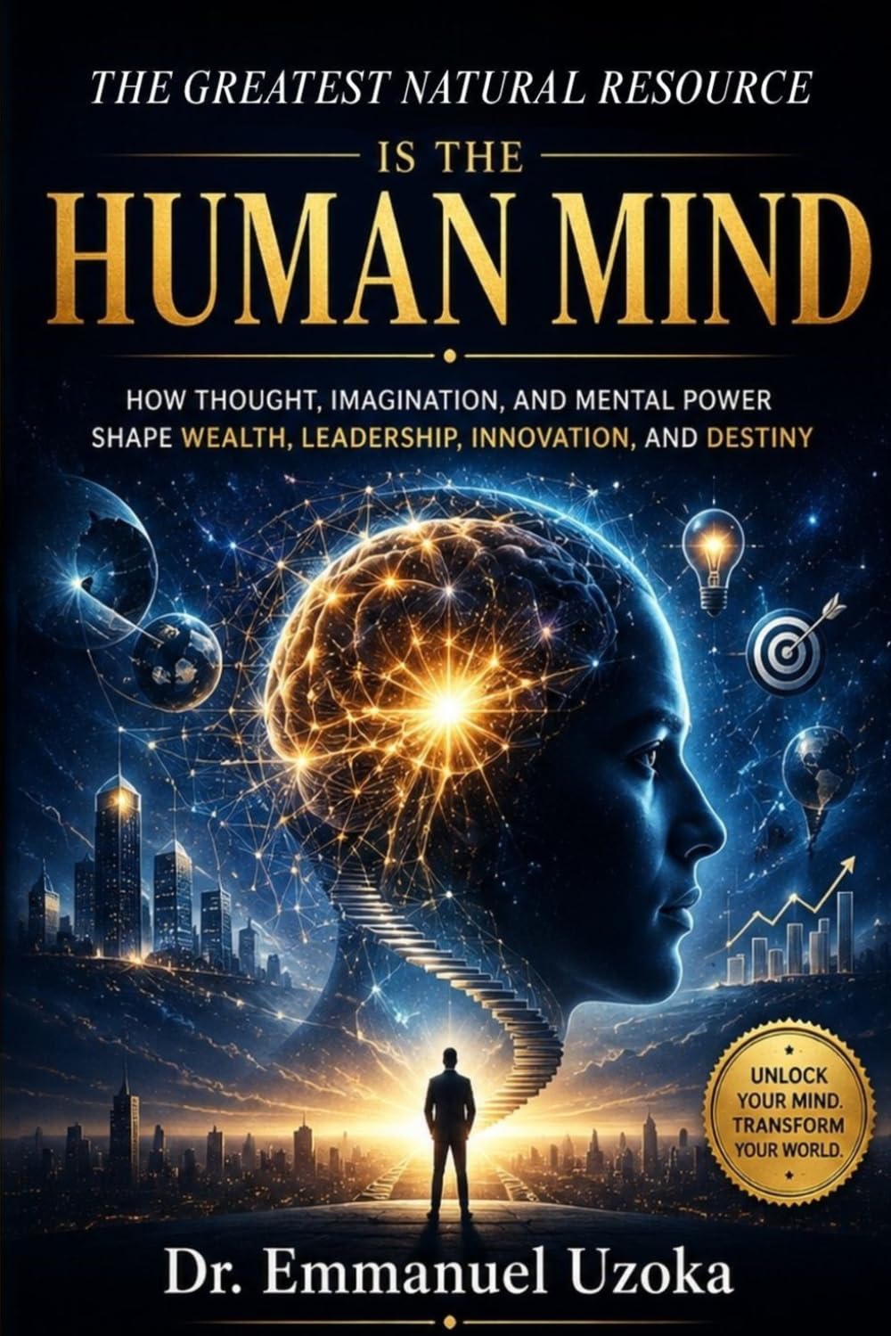 The Greatest Natural Resource Is the Human Mind