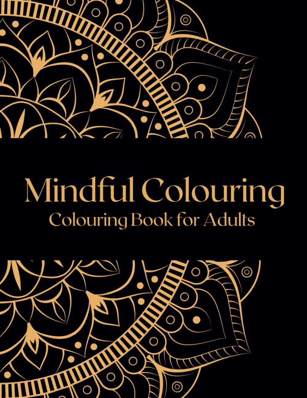 Independently published Mindfulness, Relaxation, Stress Relief Adult Colouring Book, A4 size