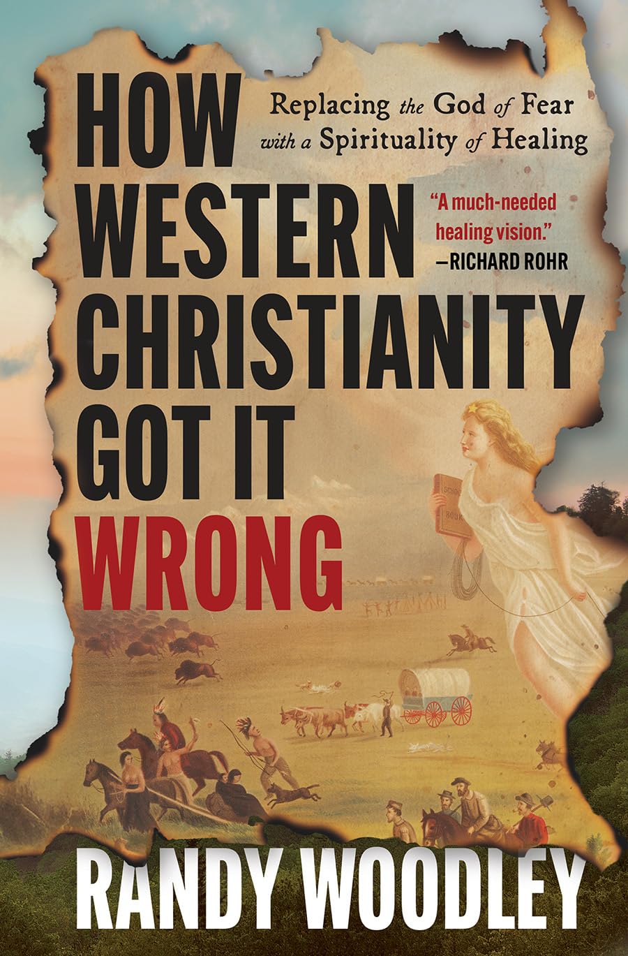 How Western Christianity Got It Wrong: Replacing the God of Fear with a Spirituality of Healing      Hardcover – July 14, 2026