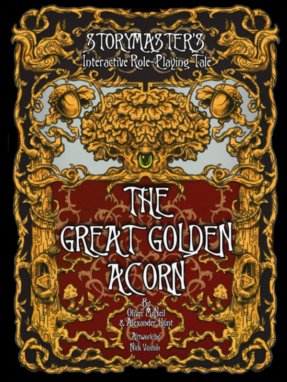 The Great Golden Acorn: Storymaster's Interactive Role-Playing Tale: RPG Story Quest Game for Kids and Adults. Solo-four Players. (Fantasy Roleplaying Storytelling Fairy Tales Gamebook Series)