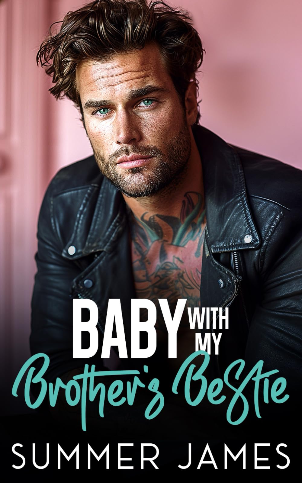 Baby with my Brother’s Bestie: A Bad Boy Billionaire Romantic Comedy