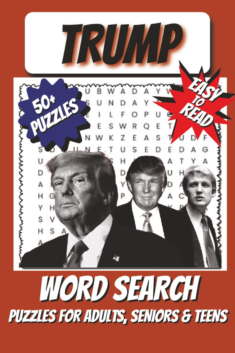 Trump Word Search Puzzle Book: Word Searches with Easy to Read Print about President Trump, Donald Trump, Trump and More | 6x9 inches, 110 pages | 50+ ... Gift for Vacations, Holidays and Free Times