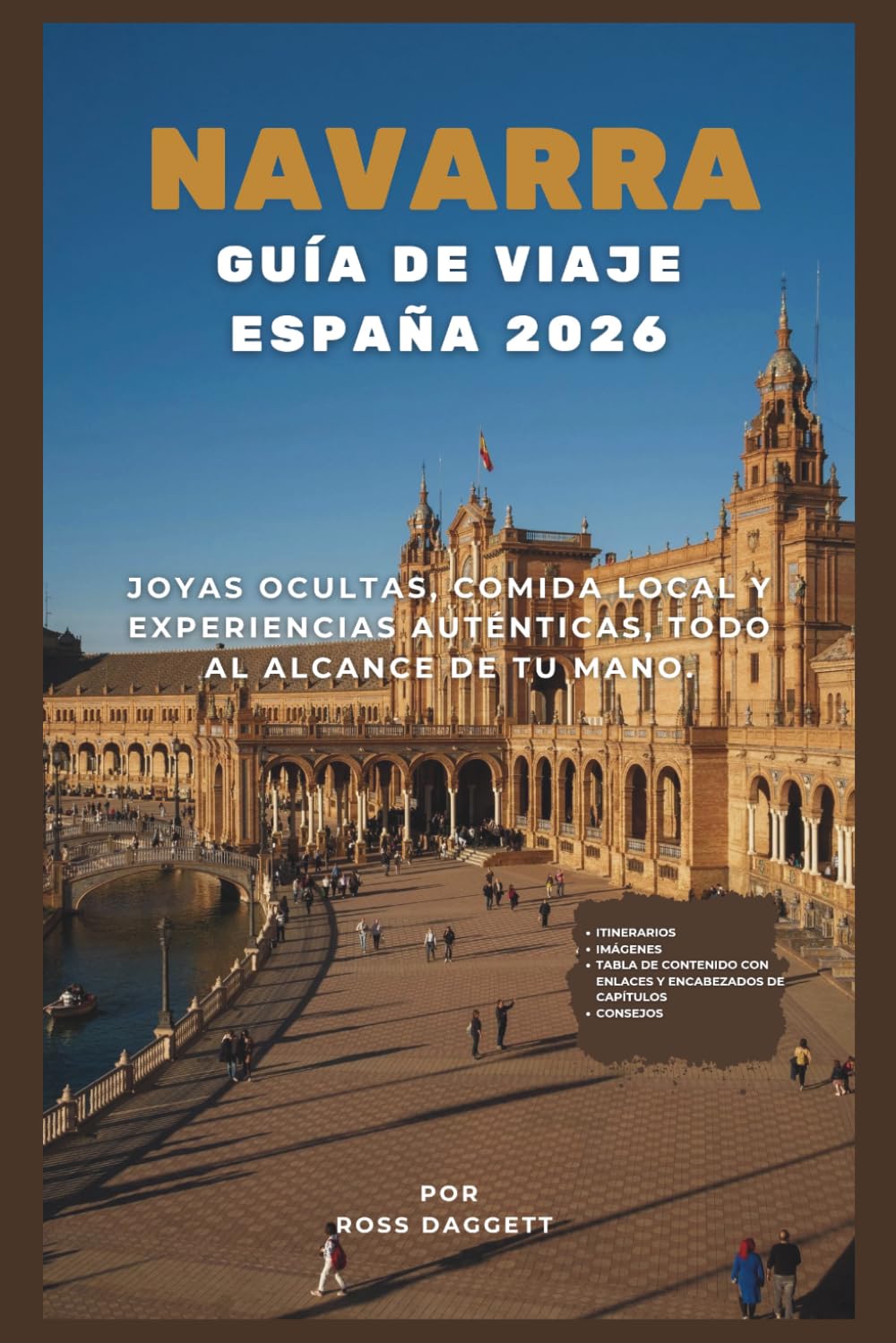 Guía de Viaje Navarra España 2026: Joyas ocultas, comida local y experiencias auténticas hechas simples