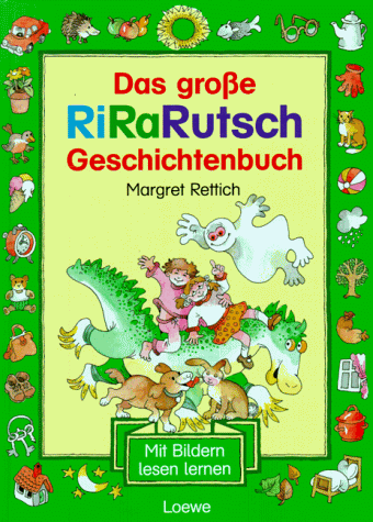 Das große RiRaRutsch-Geschichtenbuch