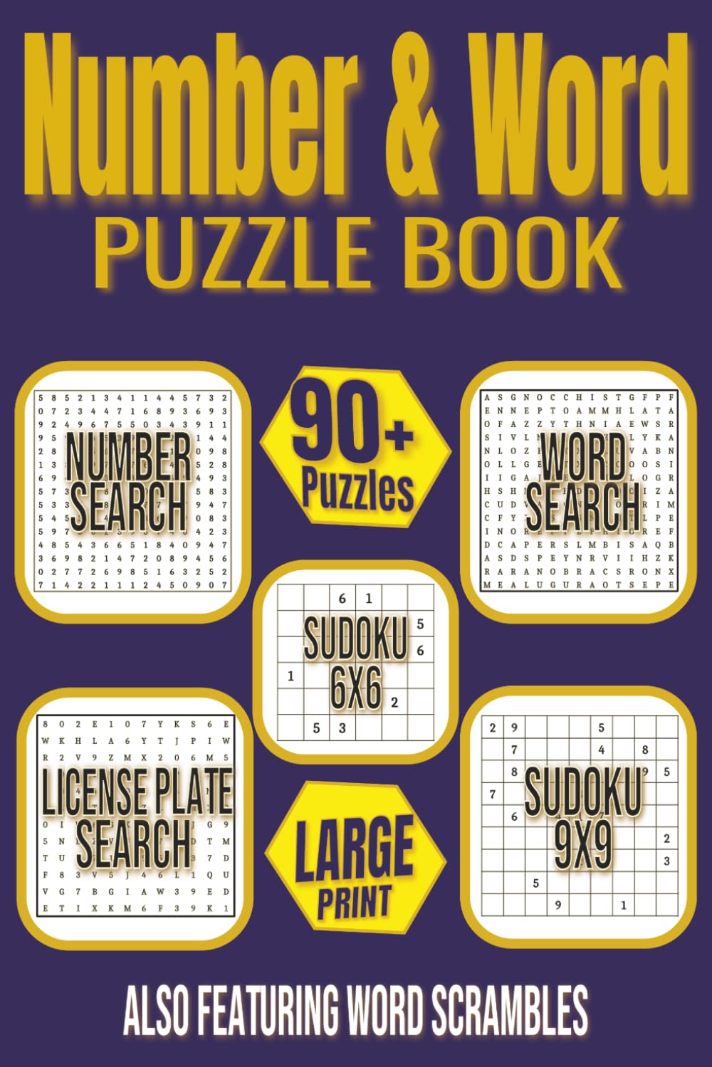 Number and Word Puzzle Book: Number search, Word Search, and Sudoku puzzles for Adults in Large Print