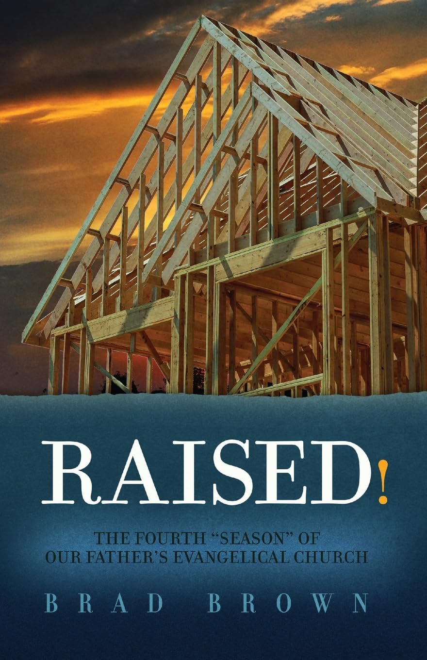 Raised!: The Fourth "Season" of Our Father's Evangelical Church