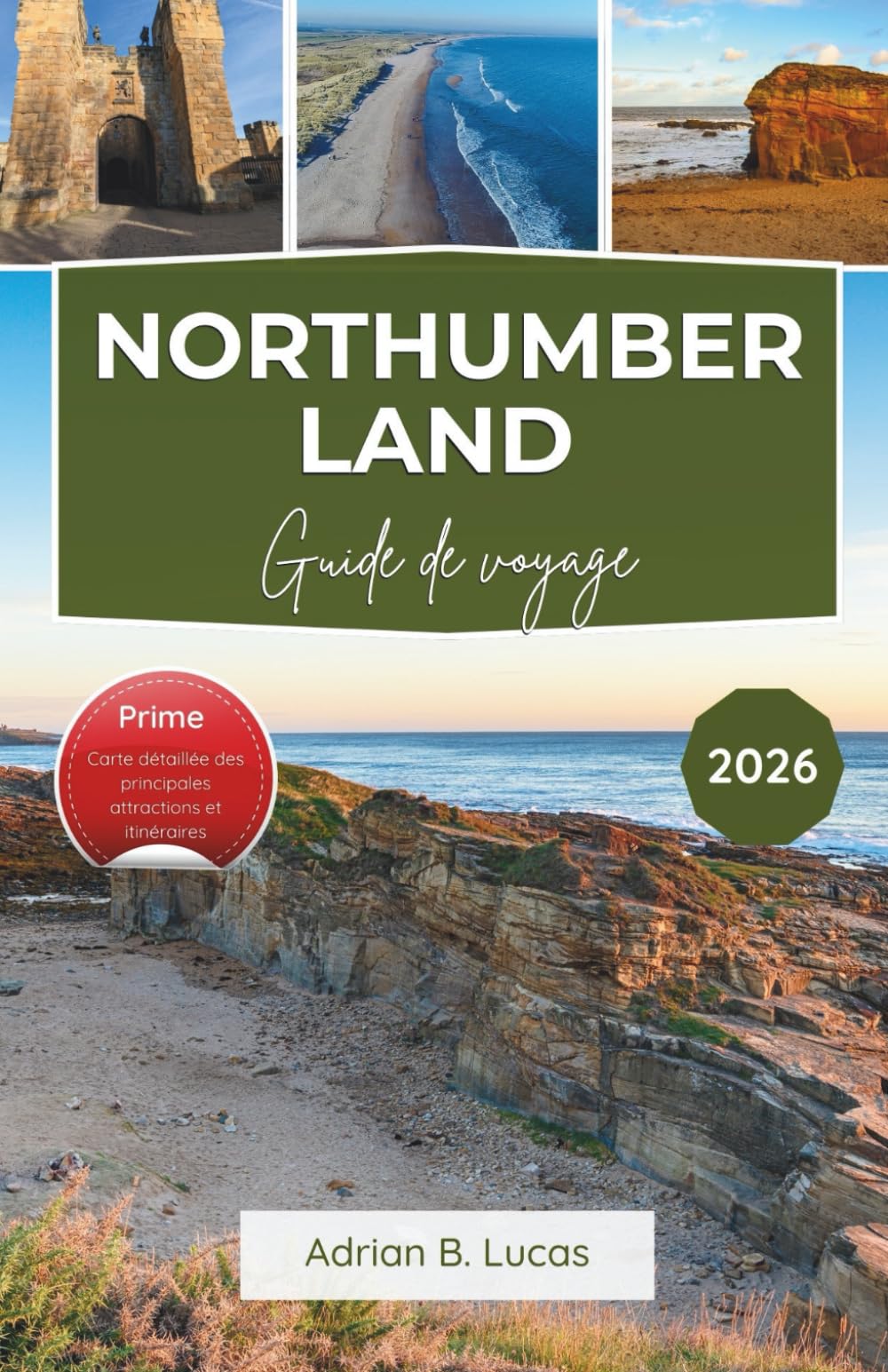 Guide de voyage du Northumberland 2026: Explorez les châteaux côtiers, les parcs nationaux et les plus beaux endroits de la campagne du nord de l'Angleterre.
