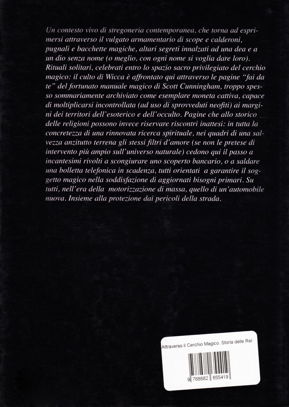 Attraverso il cerchio magico. Storia delle religioni, stregoneria e smanie per l'occulto