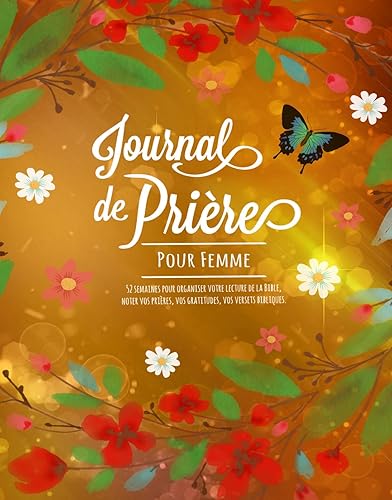Journal de prière: GRAND FORMAT - 52 semaines pour organiser votre lecture de la Bible, noter vos prières, vos gratitudes, vos versets bibliques, rédiger vos méditations. (coloriages + mots mélés)