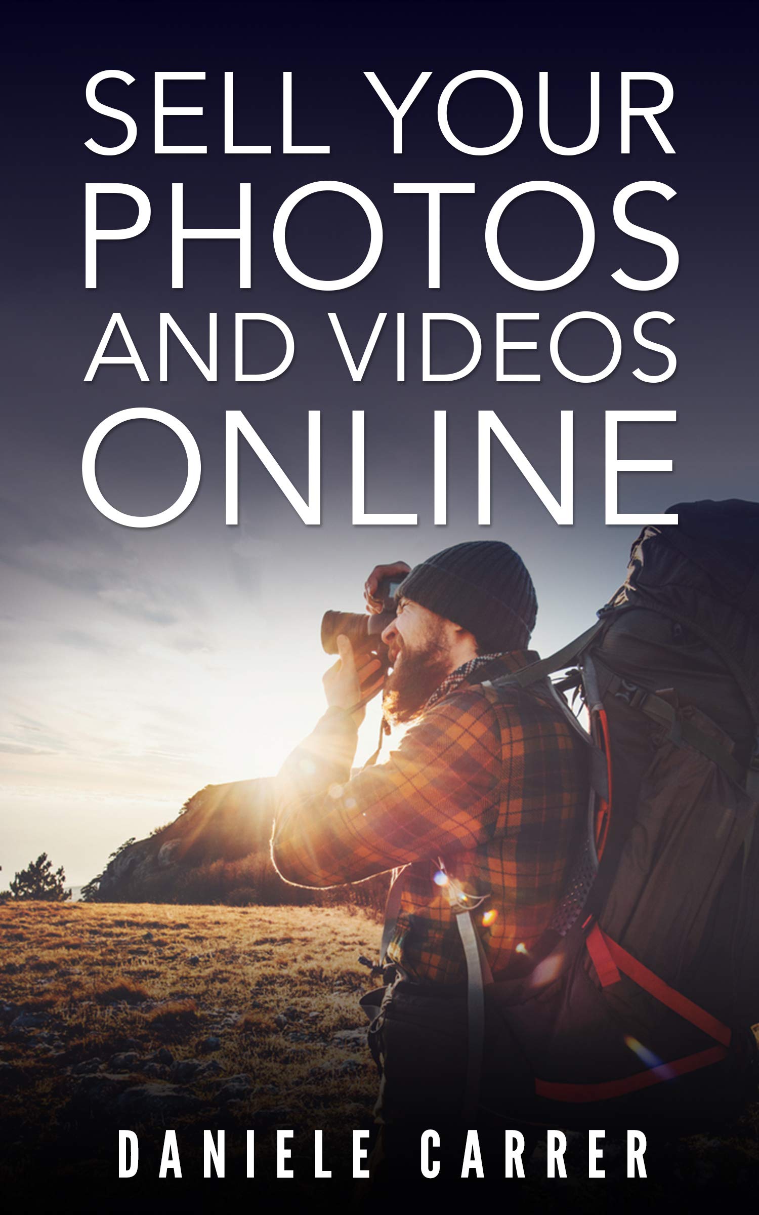 Vendre ses Photos en Ligne sans agence avec le manuel English Edition