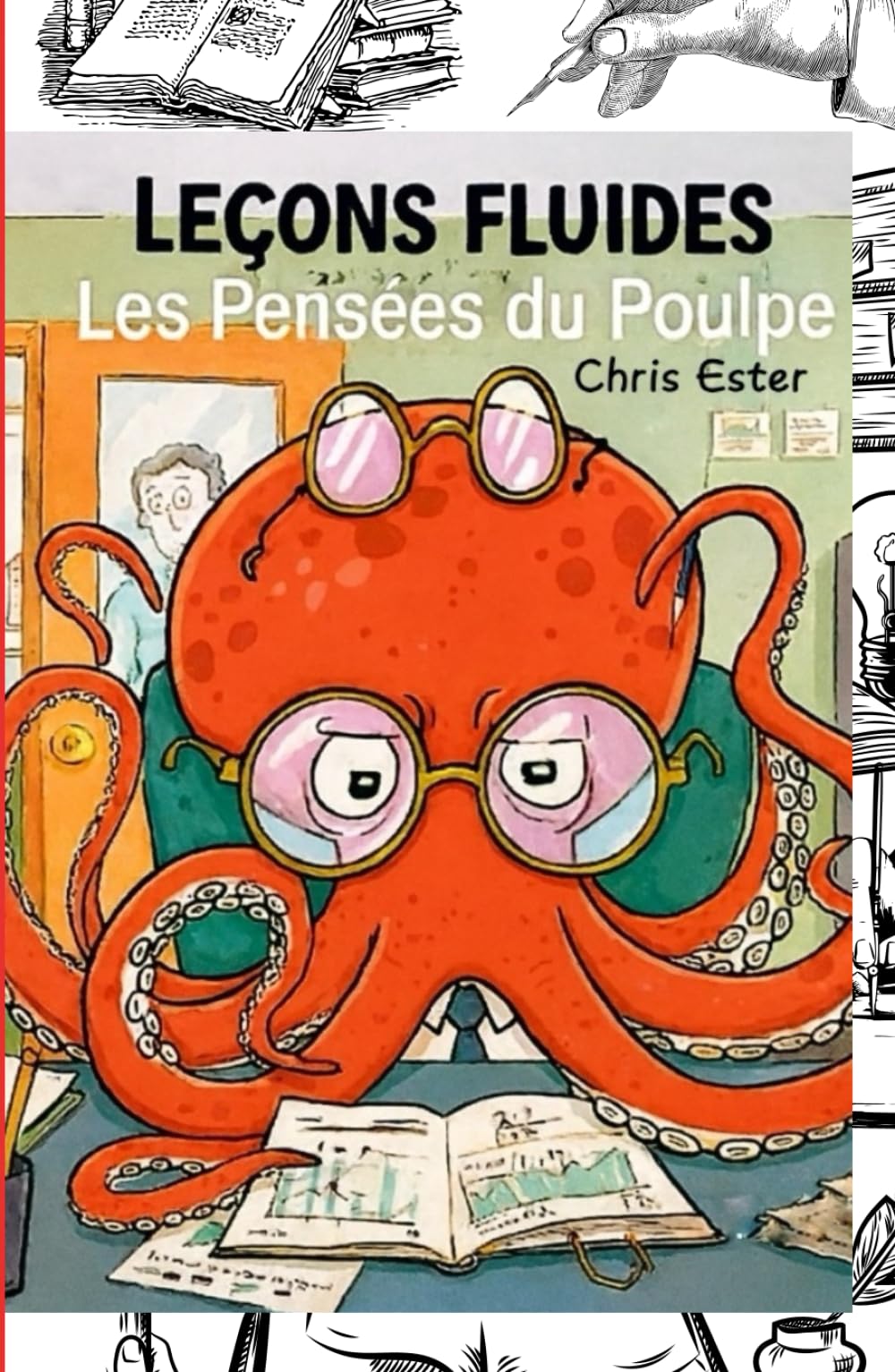 Leçons Fluides, Les Pensées du Poulpe