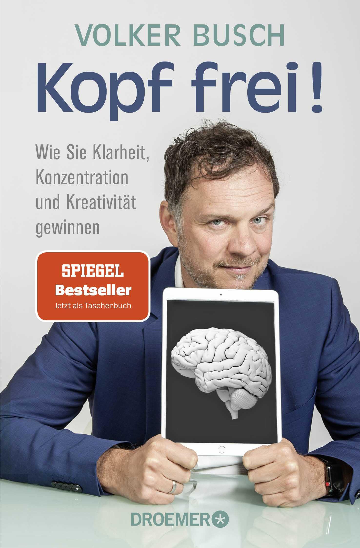 Kopf frei!: Wie Sie Klarheit, Konzentration und Kreativität gewinnen | Bestseller über Psychologie, mentale Stärke und Resilienz
