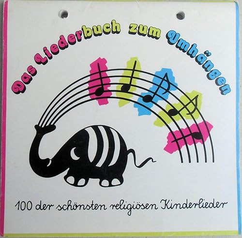 Das Liederbuch zum Umhängen, Bd.1, 100 der schönsten religiösen Kinderlieder: Folge 1: 100 der schönsten religiösen Kinderlieder