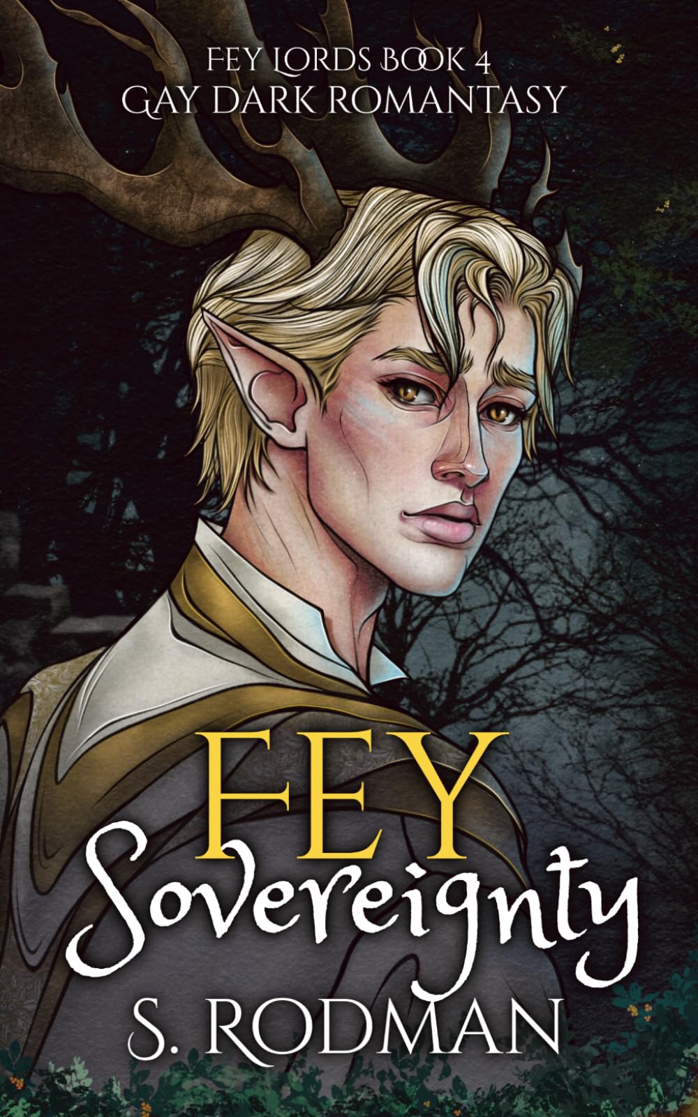 Fey Sovereignty: Gay Dark Romantasy (Fey Lords)