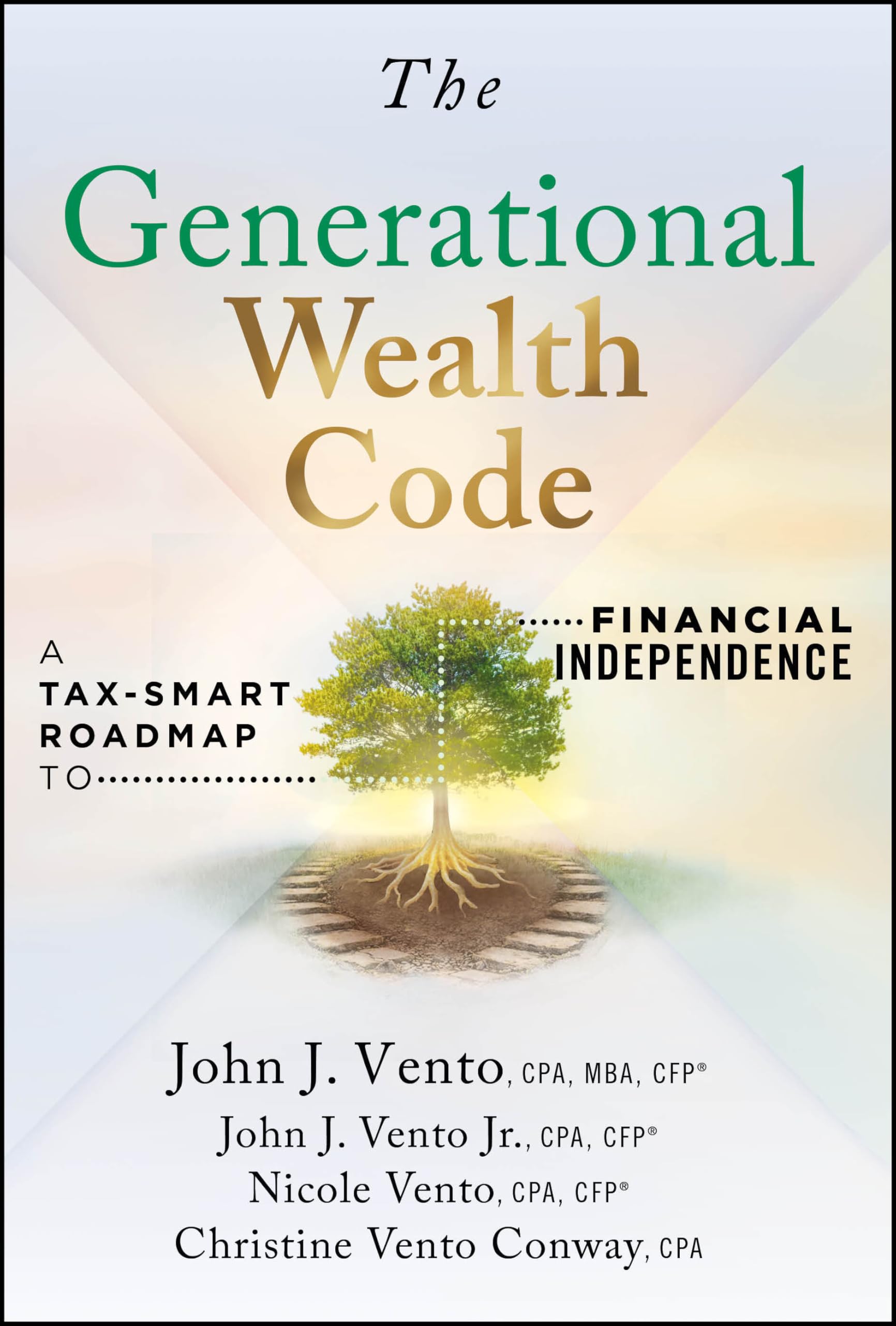 The Generational Wealth Code: A Tax-Smart Roadmap to Financial Independence