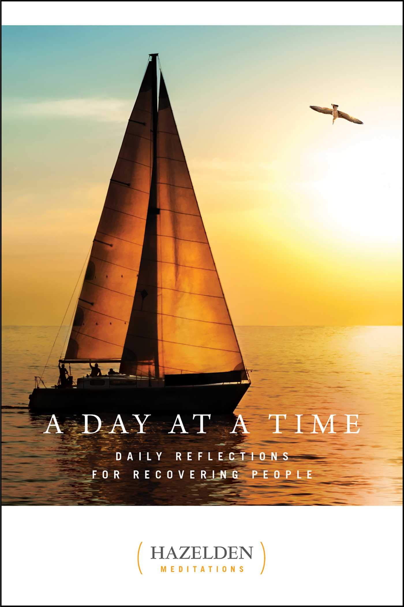 A Day At A Time: Daily Reflections for Recovering People (Hazelden Meditations)
