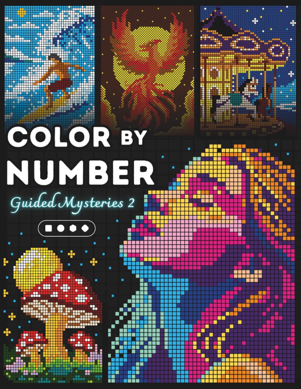 Color by Number Guided Mysteries 2: 50 Mosaic Pixel Coloring Book for Adults | Squares, Dots, Honeycombs, Diamonds | A Guided Coloring Experience to ... for Relaxation and Artistic Wonder