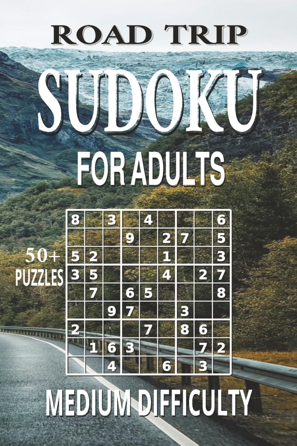Road Trip Sudoku for Adults: Medium Difficulty (Travel Sudoku Puzzle Books)